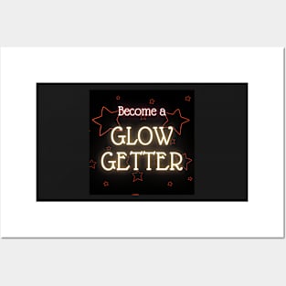 Become a Glow-Getter! Posters and Art